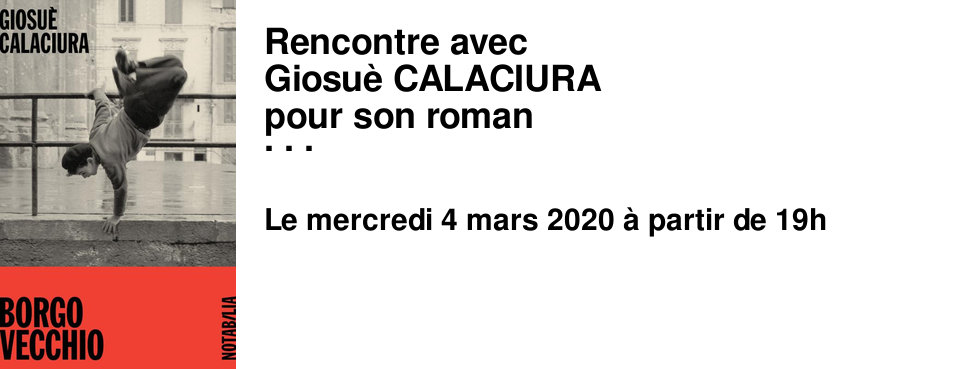 Rencontre avec Giosu� CALACIURA pour son roman Borgo Vecchio 
